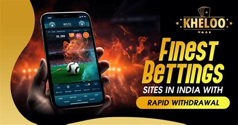 fastest withdrawal betting sites in india|Fast Withdrawal Betting Sites in India 2024 .